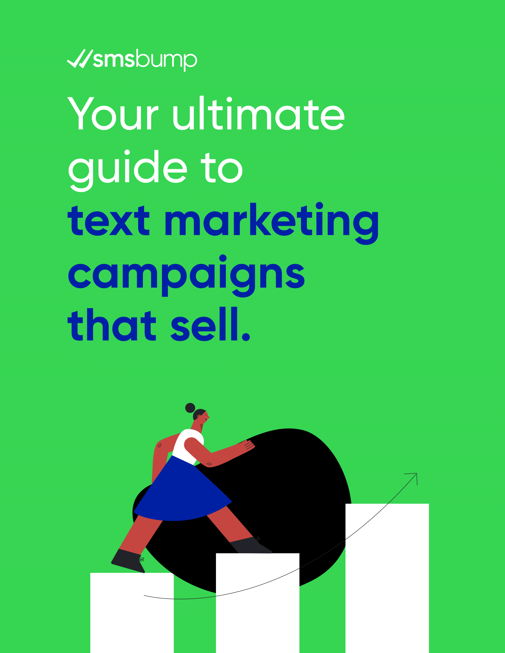 Your ultimate guide to text marketing campaigns that sell