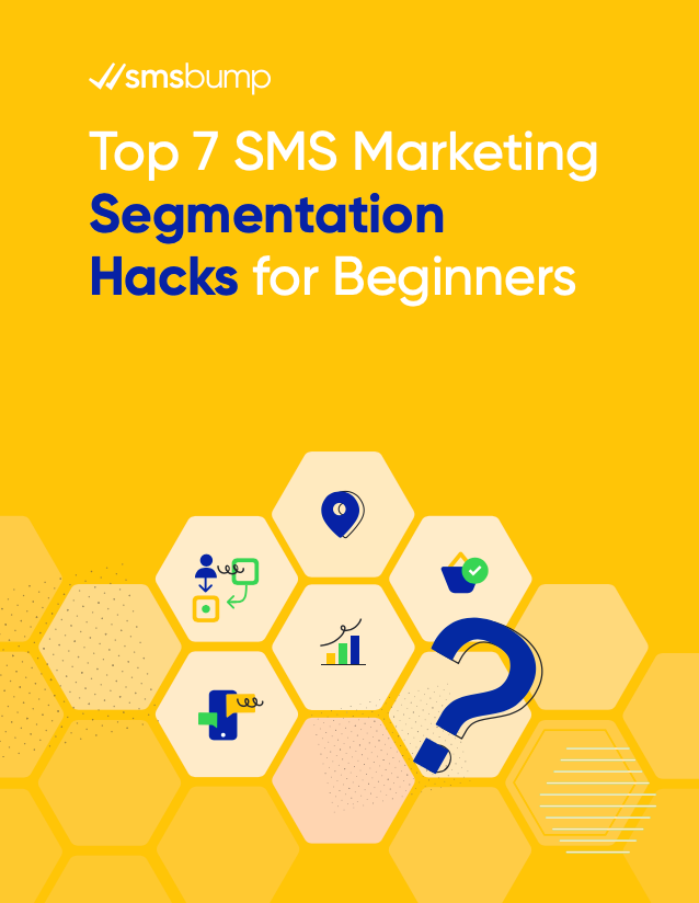 Top 7 SMS Marketing Segmentation Hacks for Beginners