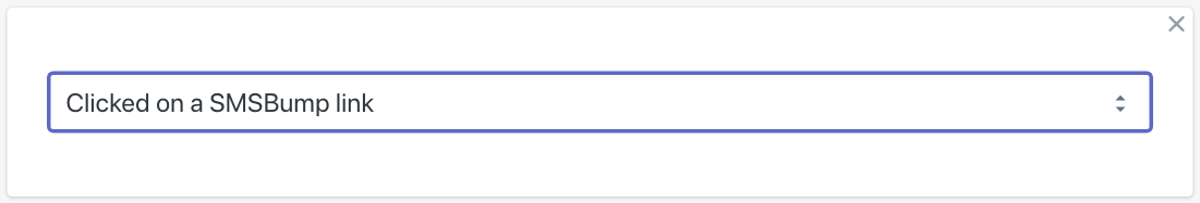 SMSBump Segments: Customers who clicked on an SMS link