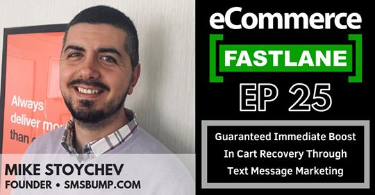 SMSBump interviewed in Ecommerce Fastlane Podcast