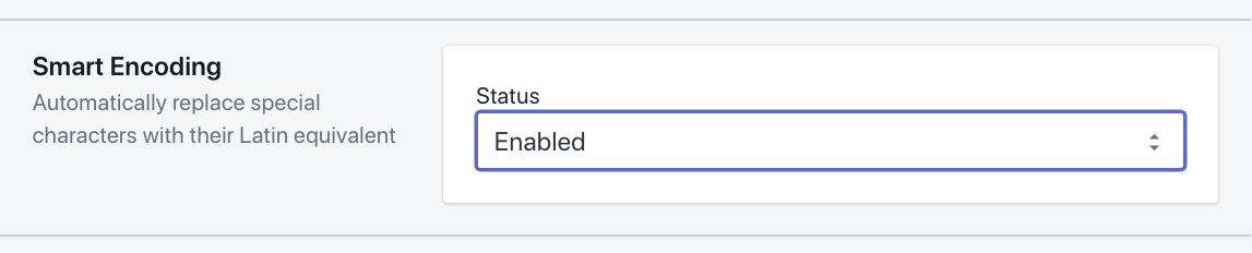 SMSBump Enabled Smart Encoding. Automatically convert special characters to latin in Shopify.